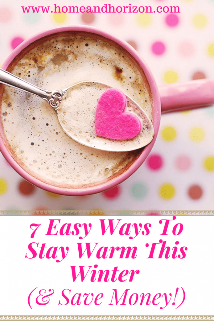 Looking to stay warm in winter at home and cut costs? Yes! It's possible! Try some of these 7 easy steps to add some winter warmth to your home!