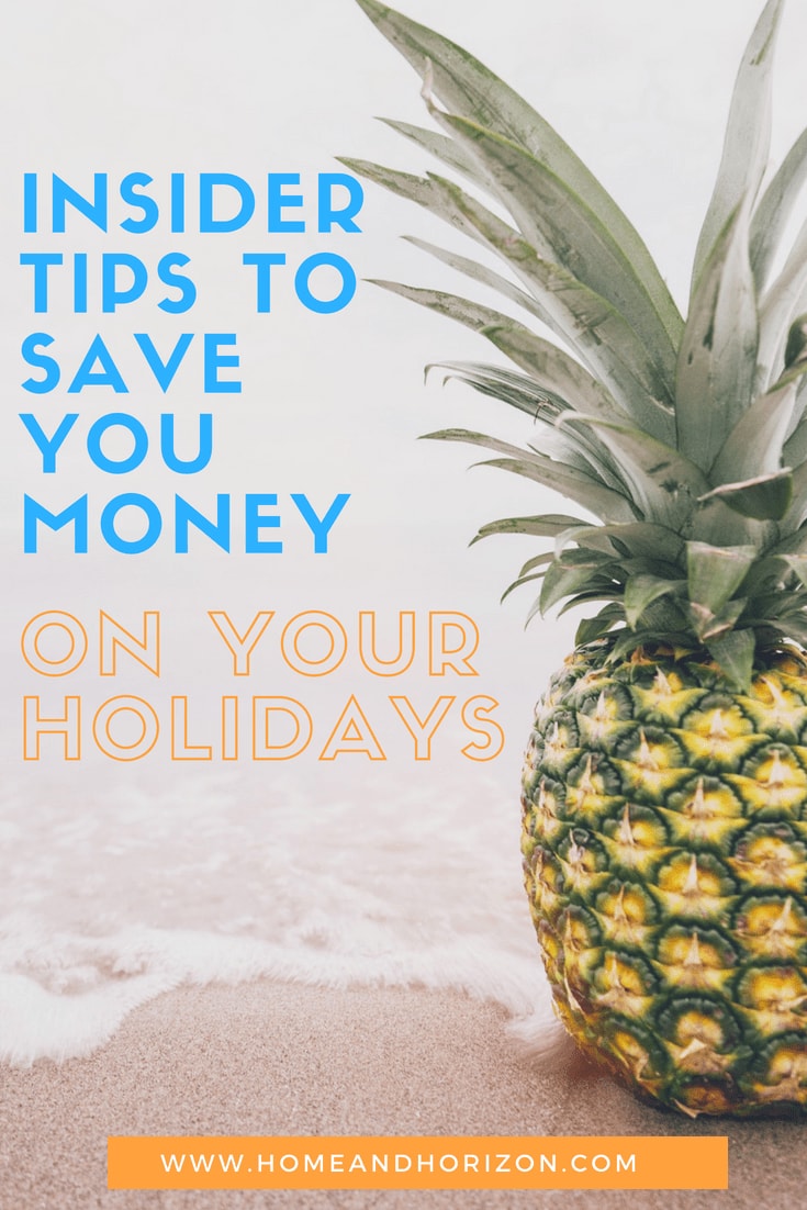 Insider Tips To Save Up To £2,000 On Your 2018 Holiday!