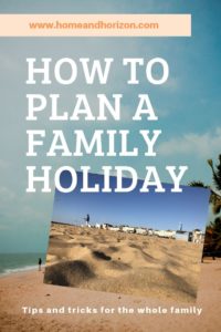 Here's how to plan a family holiday to your best advantage - and help create some precious memories! 
